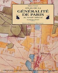 Atlas de la généralité de Paris au XVIIIe siècle, un paysage retrouvé
