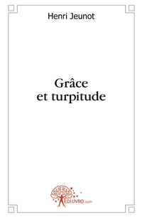 Grâce et turpitude