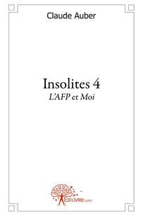 Insolites - Tome 4