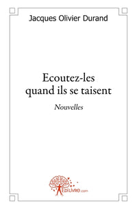 Ecoutez-les quand ils se taisent