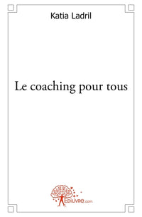Le coaching pour tous