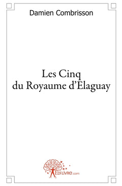 Les Cinq du Royaume d'Elaguay