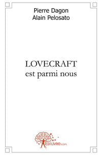 Lovecraft est parmi nous