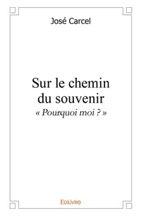 Sur le chemin du souvenir