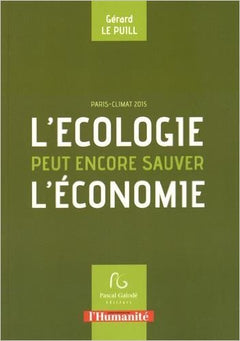 L'écologie peut encore sauver l'économie: Paris climat 2015