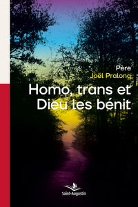 Homo, trans et Dieu les bénit