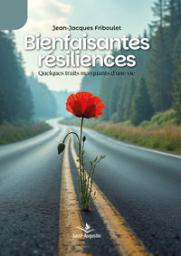 Bienfaisantes résiliences