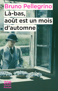 Là-bas, aout est un mois d'automne