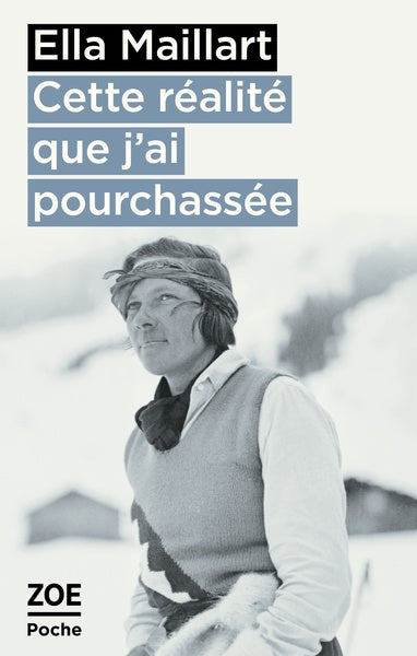 Cette réalité que j'ai pourchassée