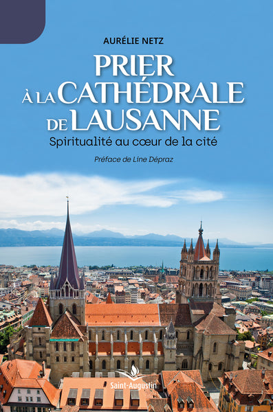 Prier à la cathédrale de Lausanne