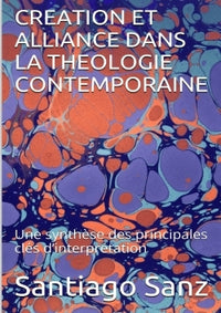 Création et alliance dans la théologie contemporaine