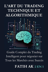 L'Art du trading technique et algorithmique