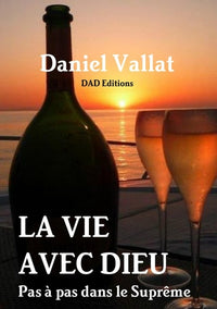 La vie avec Dieu - Pas à pas dans le Suprême