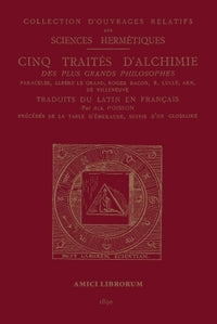 Cinq traités d'alchimie des plus grands philosophes