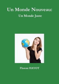 Un monde nouveau, un monde juste