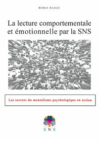 La lecture comportementale et émotionnelle par la SNS