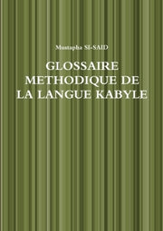 Glossaire methodique de la langue kabyle