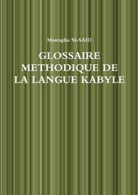 Glossaire methodique de la langue kabyle
