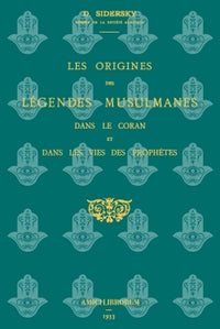 Les origines des légendes musulmanes