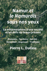 Namur sous nos yeux