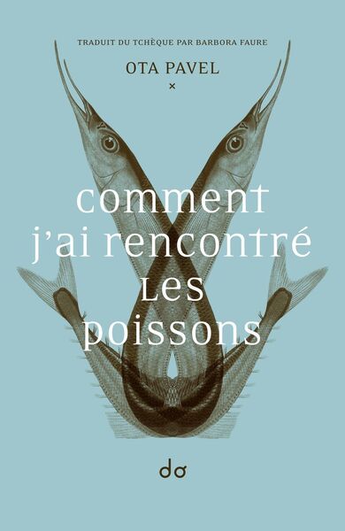 Comment j'ai rencontré les poissons
