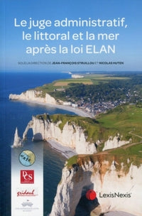 Le juge administratif le littoral et la mer après la loi ELAN