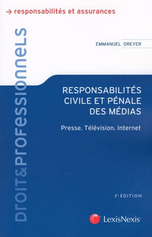 Responsabilités civile et pénale des médias