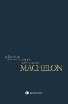 Melanges en l honneur du doyen Jean Pierre Machelon