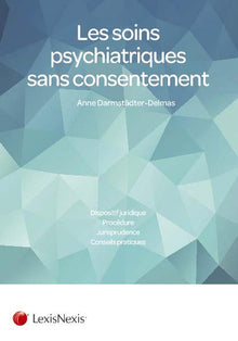 Les soins psychiatriques sans consentement
