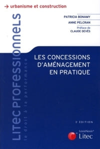 Les concessions d'aménagement en pratique