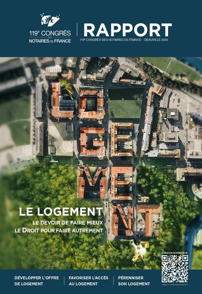 Le logement. Le devoir de faire mieux, le Droit pour faire autrement