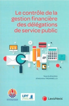 Le contrôle de la gestion financière des délégations de service public