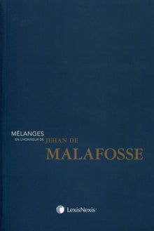 Mélanges en l'honneur du Professeur Jehan de Malafosse