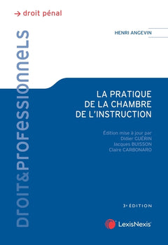 La pratique de la chambre de l'instruction