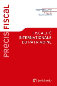 Précis de fiscalité internationale du patrimoine