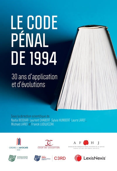Le Code pénal de 1994 : 30 ans d'application et d'évolutions