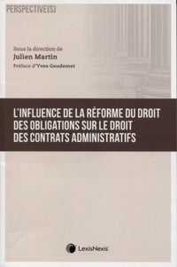 L'influence de la réforme des obligations sur le droit des contrats administratifs
