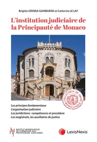 L'institution judiciaire de la Principauté de Monaco