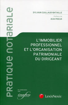 L'immobilier professionnel et organisation patrimoniale du dirigeant
