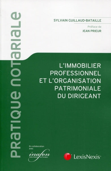 L'immobilier professionnel et organisation patrimoniale du dirigeant
