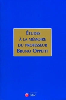 Etudes à la mémoire du professeur Bruno Oppetit