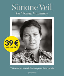 Simone Veil un héritage humaniste