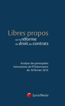 Libres propos sur la réforme du droit des contrats