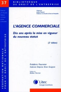 L'agence commerciale dix ans après la mise en vigueur du nouveau statut