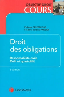 Droit des obligations - Responsabilité civile - Délit et quasi-délit