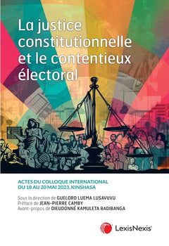 La justice constitutionnelle et le contentieux électoral