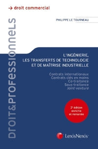 Les contrats d'ingénierie de transfert de technologie et de maîtrise industrielle
