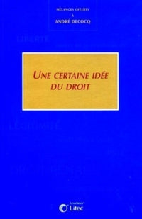 Une certaine idée du droit