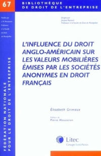 L'influence du droit anglo-américain sur les valeurs mobilières émises par les S.A. en droit français