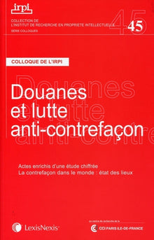 Douanes et lutte anti-contrefaçon